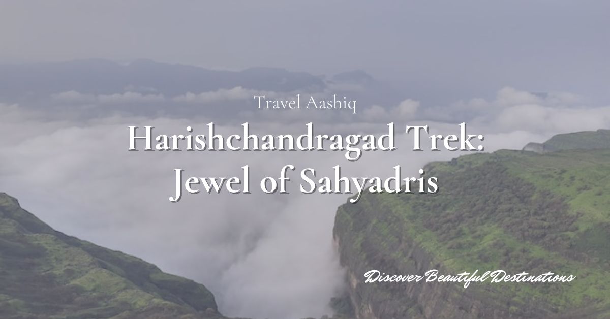 Harishchandragad Trek From Pune | Treks and Trails India